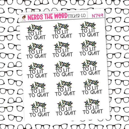 To Lit To Quit Sticker Sheet