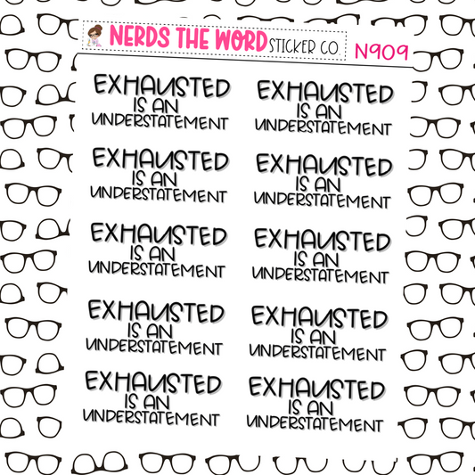 Exhausted is an Understatement Hand Lettered Planner Stickers