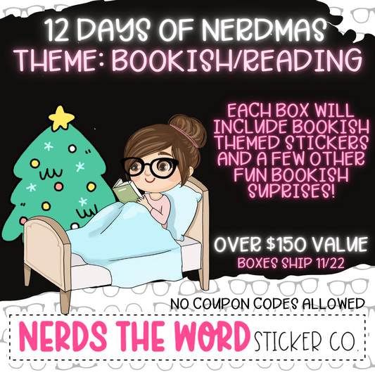 12 Days of Bookish NERDMAS (NO COUPONS PLEASE!)